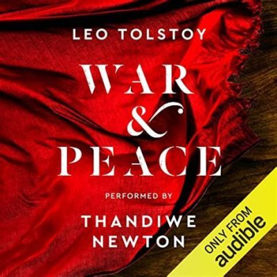 War and Peace!  An Epic Tale of Love, Loss, and Napoleon's Ambitions