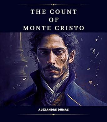 The Count of Monte Cristo! Revenge, Betrayal and a Dashing Bertie